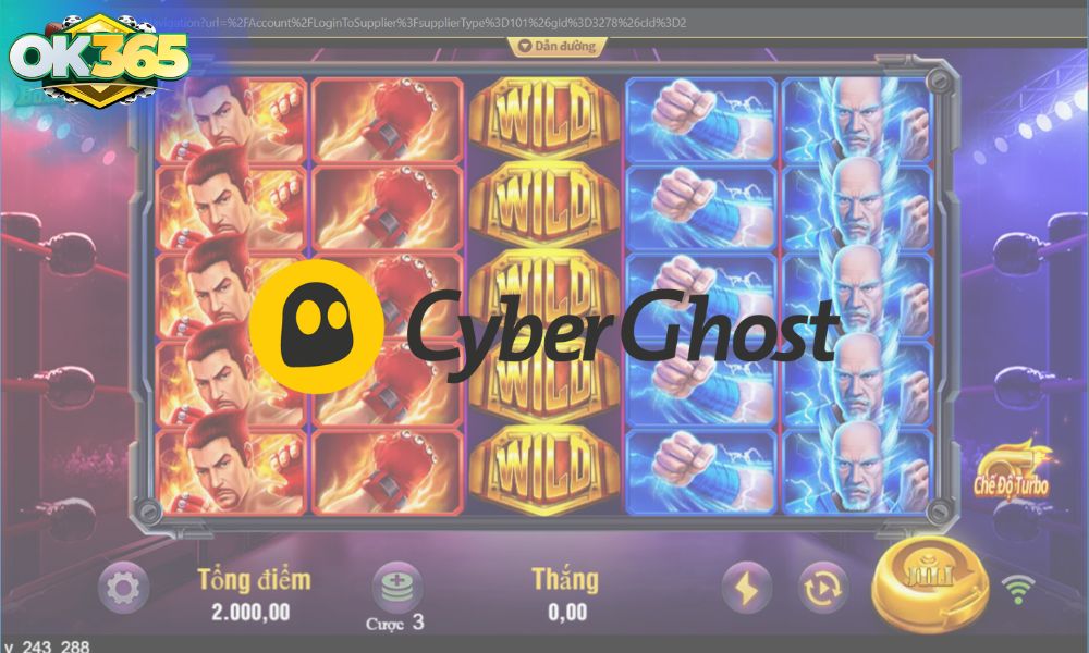 CyberGhost - Phần mềm VPN chơi OK365 đơn giản nhất